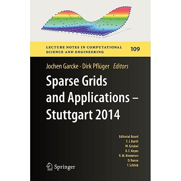 Sparse Grids and Applications - Stuttgart 2014 / Lecture Notes in Computational Science and Engineering Bd.109