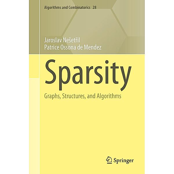 Sparsity / Algorithms and Combinatorics Bd.28, Jaroslav Nesetril, Patrice Ossona de Mendez