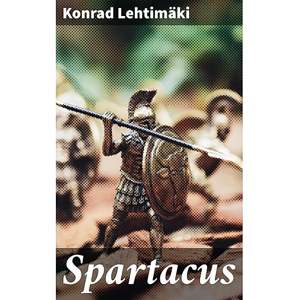 Spartacus, Konrad Lehtimäki