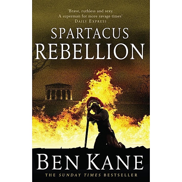 Spartacus: Rebellion / Spartacus Bd.2, Ben Kane