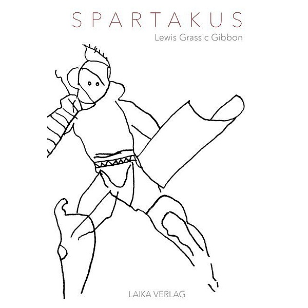 Spartakus, Lewis Grassic Gibbon
