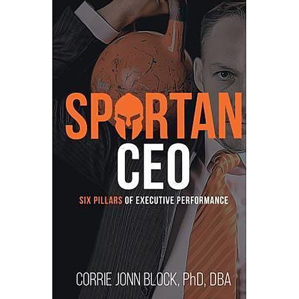 Spartan CEO / Passionpreneur Publishing, Corrie Jonn Block