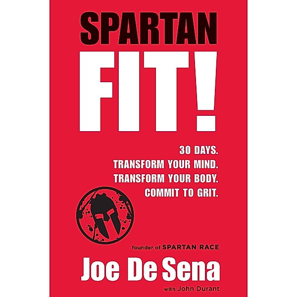 Spartan Fit!, Joe De Sena