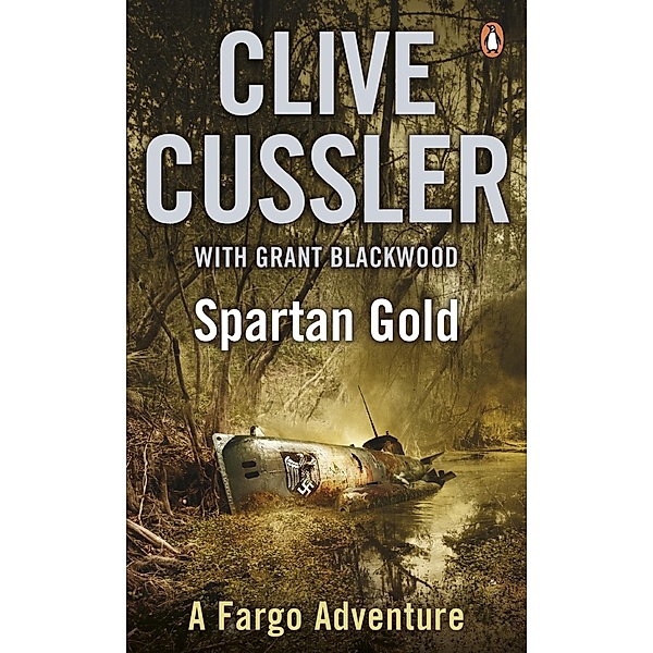 Spartan Gold / Fargo Adventures Bd.1, Clive Cussler, Grant Blackwood