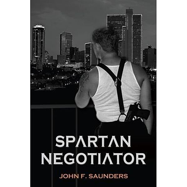 Spartan Negotiator, John F. Saunders
