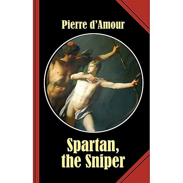 Spartan, the Sniper, Pierre D'Amour