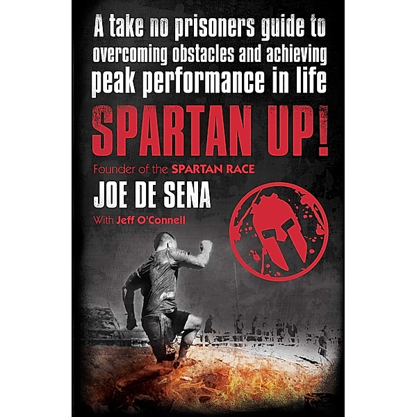 Spartan Up!, Joe De Sena