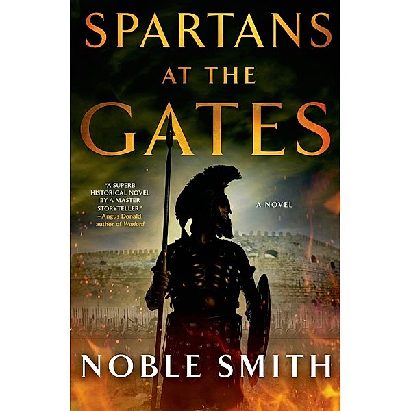 Spartans at the Gates: A Novel / Nikias of Plataea Bd.2, Noble Smith