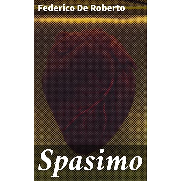 Spasimo, Federico De Roberto