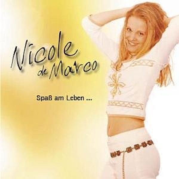 Spass Am Leben, Nicole De Marco