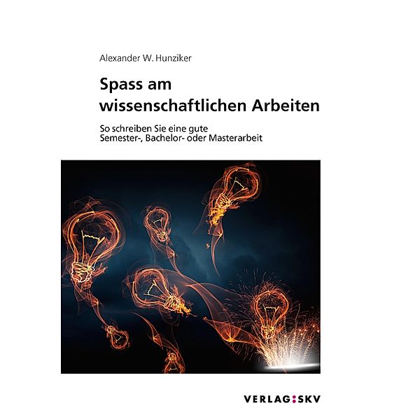 Spass am wissenschaftlichen Arbeiten, Alexander Hunziker