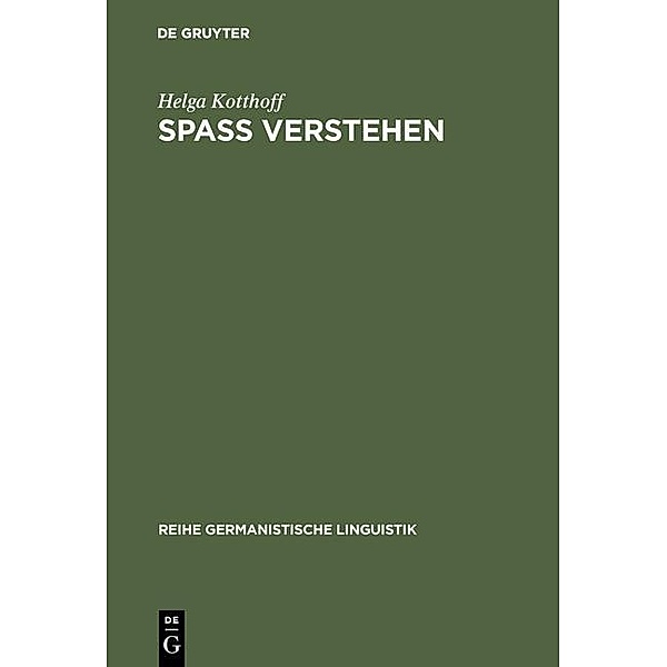 Spaß Verstehen / Reihe Germanistische Linguistik, Helga Kotthoff