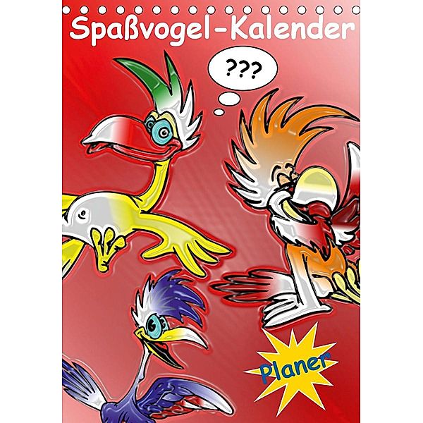 Spaßvogel-Kalender / Planer (Tischkalender 2021 DIN A5 hoch), Elisabeth Stanzer