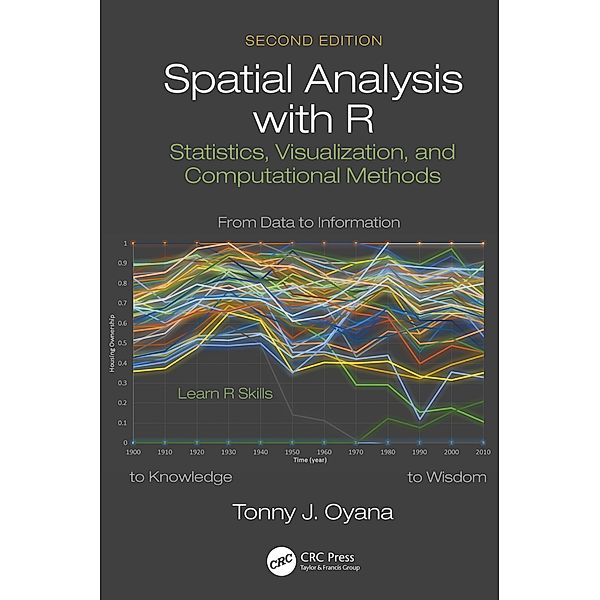 Spatial Analysis with R, Tonny J. Oyana