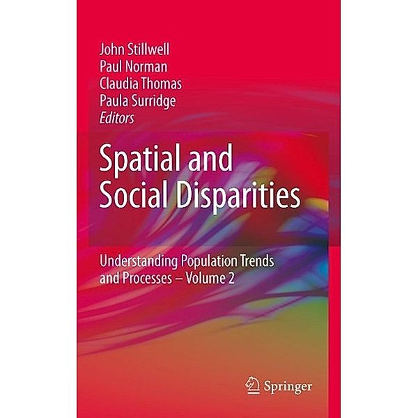 Spatial and Social Disparities / Understanding Population Trends and Processes Bd.2