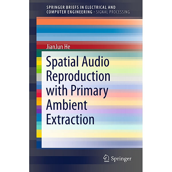 Spatial Audio Reproduction with Primary Ambient Extraction, JianJun He