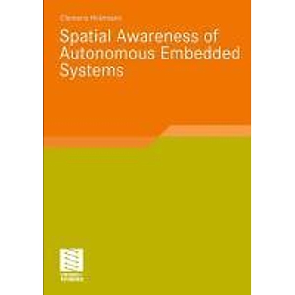 Spatial Awareness of Autonomous Embedded Systems, Clemens Holzmann