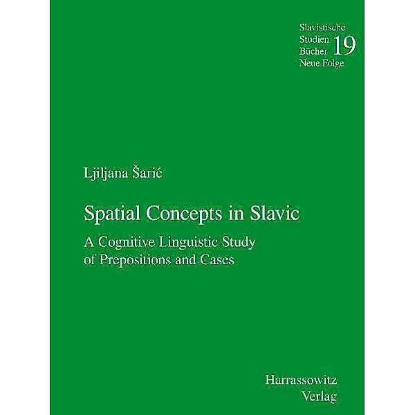 Spatial Concepts in Slavic, Ljiljana Saric