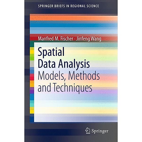 Spatial Data Analysis, Manfred M. Fischer, Jinfeng Wang