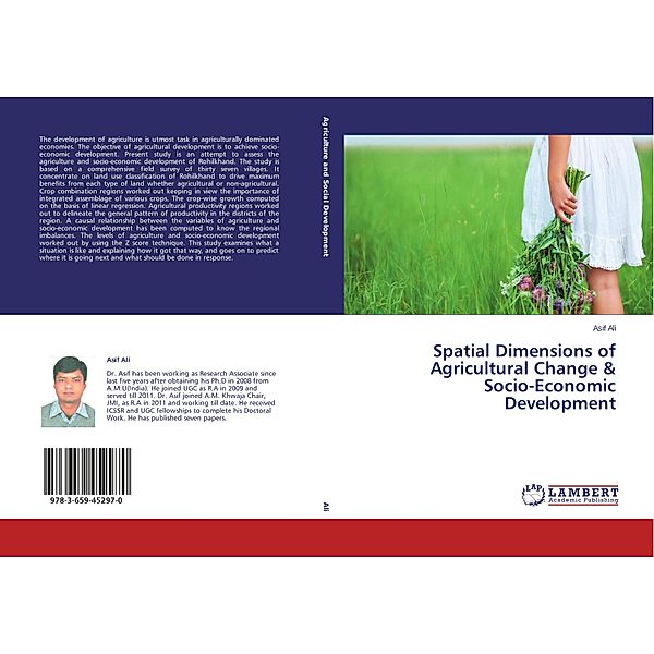 Spatial Dimensions of Agricultural Change & Socio-Economic Development, Asif Ali