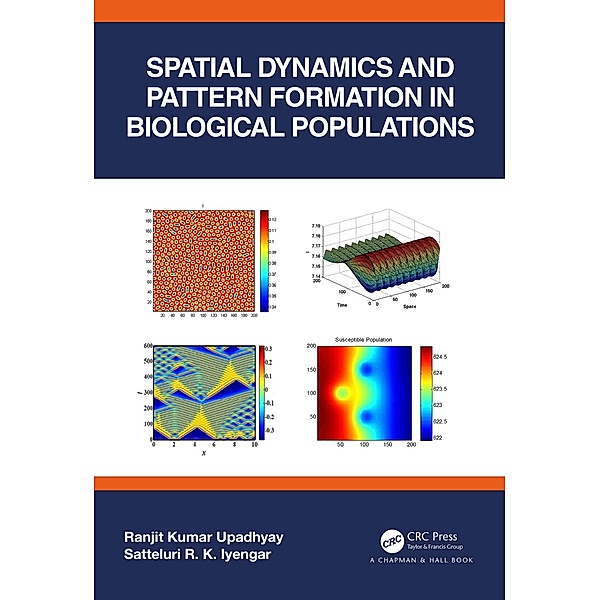 Spatial Dynamics and Pattern Formation in Biological Populations, Ranjit Kumar Upadhyay, Satteluri R. K. Iyengar