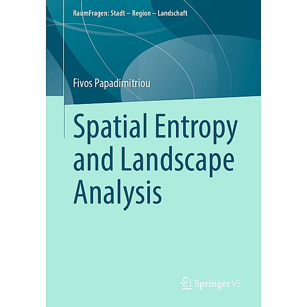 Spatial Entropy and Landscape Analysis, Fivos Papadimitriou