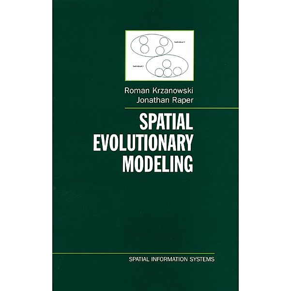 Spatial Evolutionary Modeling, Roman M. Krzanowski, Jonathan Raper