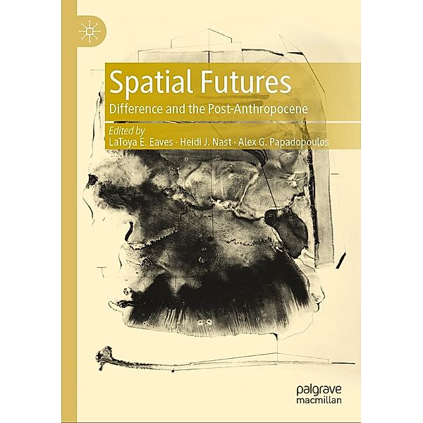 Spatial Futures / Progress in Mathematics