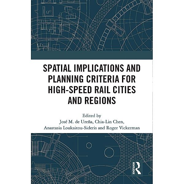 Spatial Implications and Planning Criteria for High-Speed Rail Cities and Regions