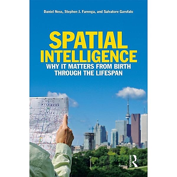 Spatial Intelligence, Daniel Ness, Stephen J. Farenga, Salvatore G. Garofalo