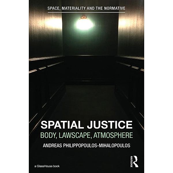 Spatial Justice, Andreas Philippopoulos-Mihalopoulos