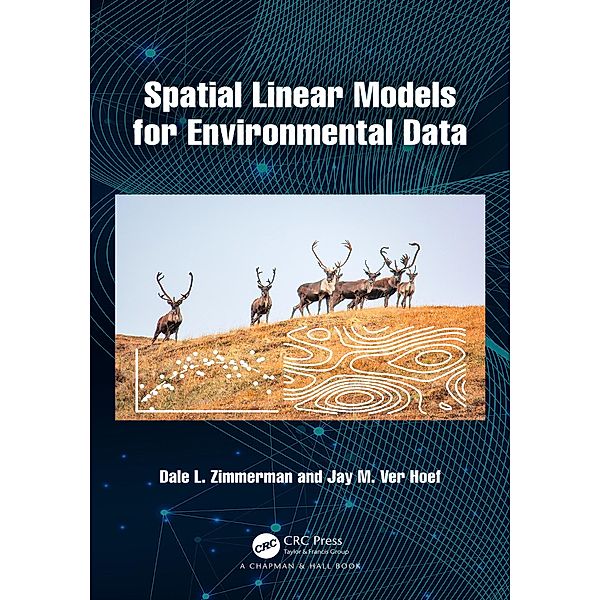 Spatial Linear Models for Environmental Data, Dale L. Zimmerman, Jay M. Ver Hoef