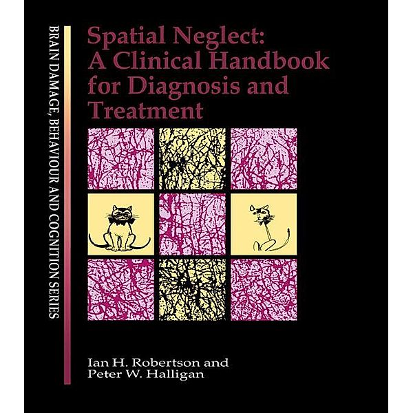 Spatial Neglect, Peter W. Halligan, Ian Robertson