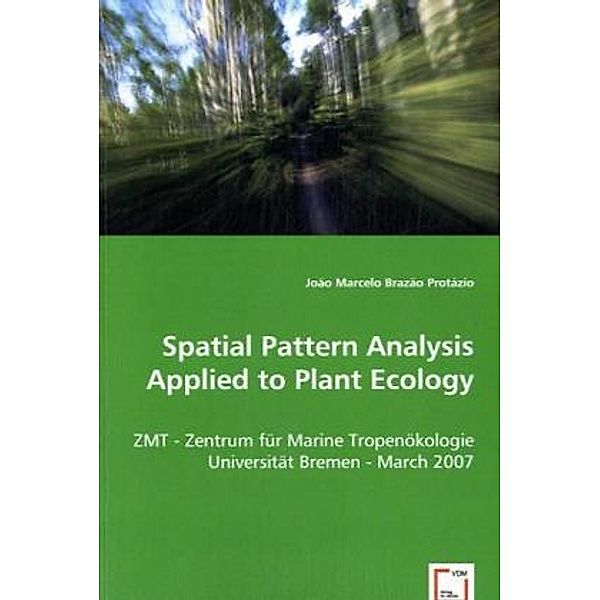 Spatial Pattern Analysis Applied to Plant Ecology, João Marcelo Brazão, Joao M. Brazao