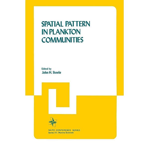 Spatial Pattern in Plankton Communities / Nato Conference Series Bd.3, John H. Steele