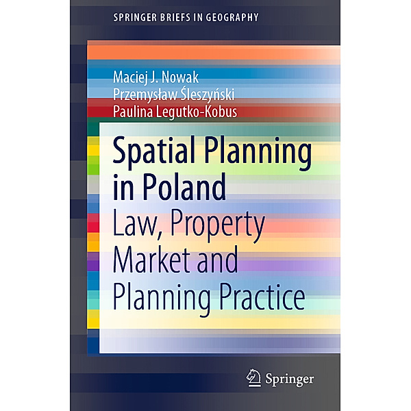 Spatial Planning in Poland, Maciej J. Nowak, Przemyslaw Sleszynski, Paulina Legutko-Kobus
