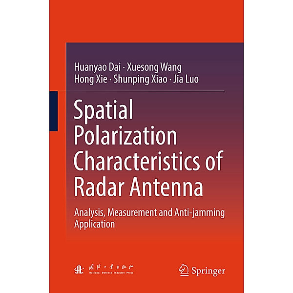 Spatial Polarization Characteristics of Radar Antenna, Huanyao Dai, Xue-Song Wang, Hong Xie, Shun-Ping Xiao, Jia Luo