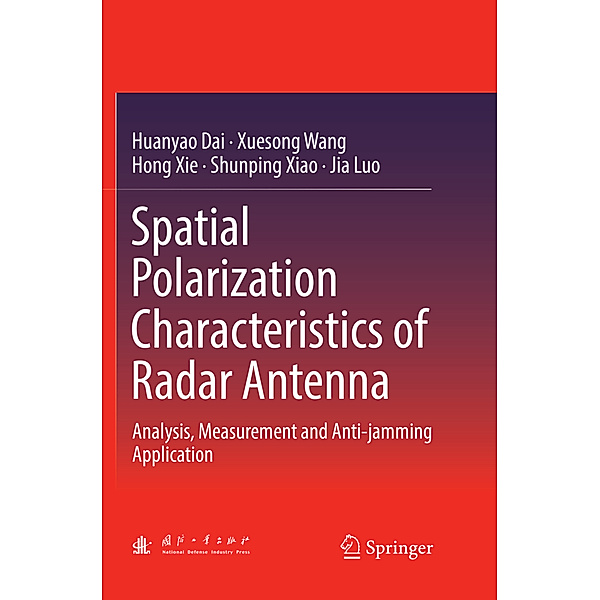 Spatial Polarization Characteristics of Radar Antenna, Huanyao Dai, Xuesong Wang, Hong Xie, Shunping Xiao, Jia Luo