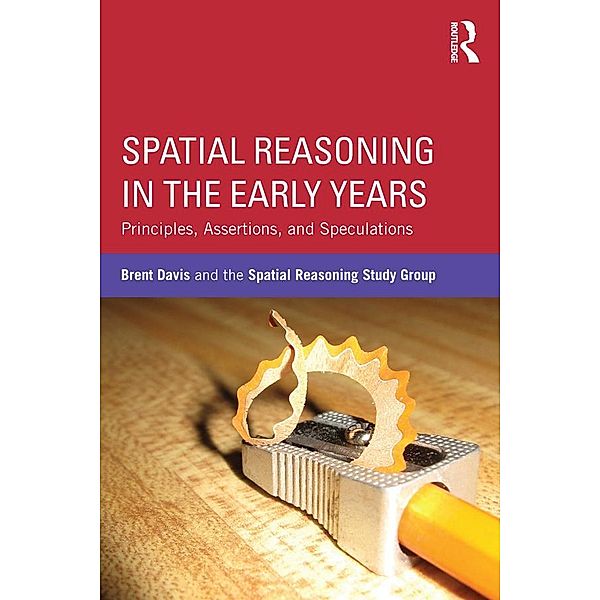 Spatial Reasoning in the Early Years, Brent Davis, Spatial Reasoning Study Group