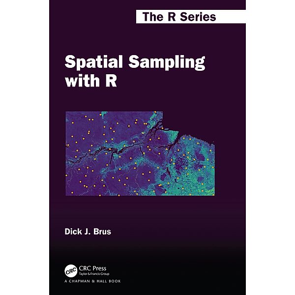 Spatial Sampling with R, Dick J. Brus