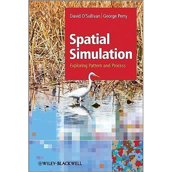 Spatial Simulation, David O'Sullivan, George L. W. Perry