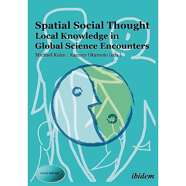 Spatial Social Thought: Local Knowledge in Global Science Encounters