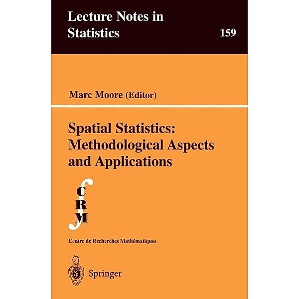 Spatial Statistics: Methodological Aspects and Applications / Lecture Notes in Statistics Bd.159