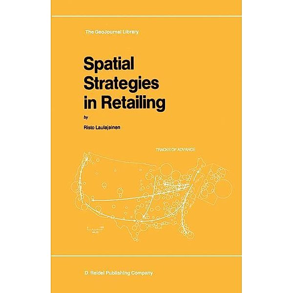 Spatial Strategies in Retailing, R. Laulajainen