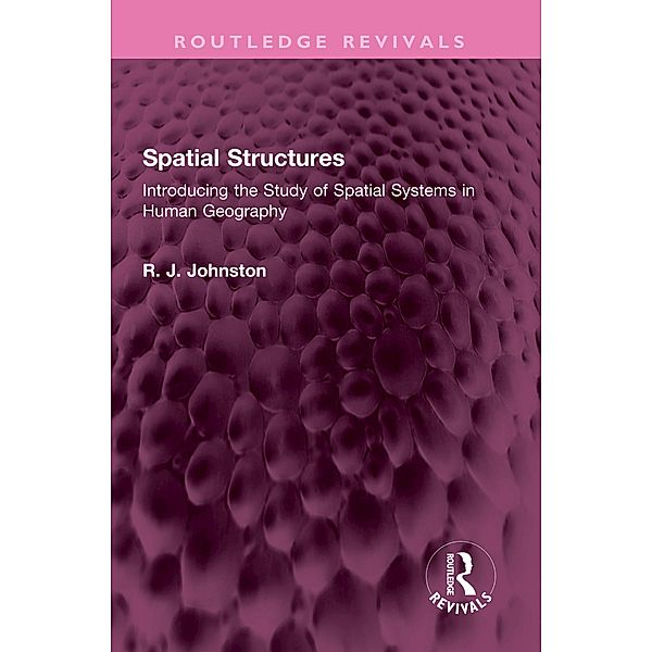 Spatial Structures, R. J. Johnston