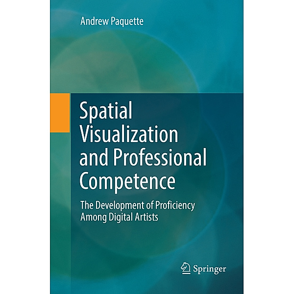 Spatial Visualization and Professional Competence, Andrew Paquette