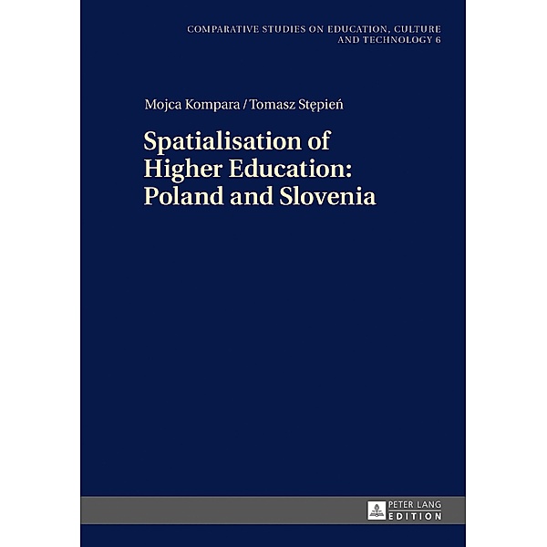 Spatialisation of Higher Education: Poland and Slovenia, Kompara Mojca Kompara