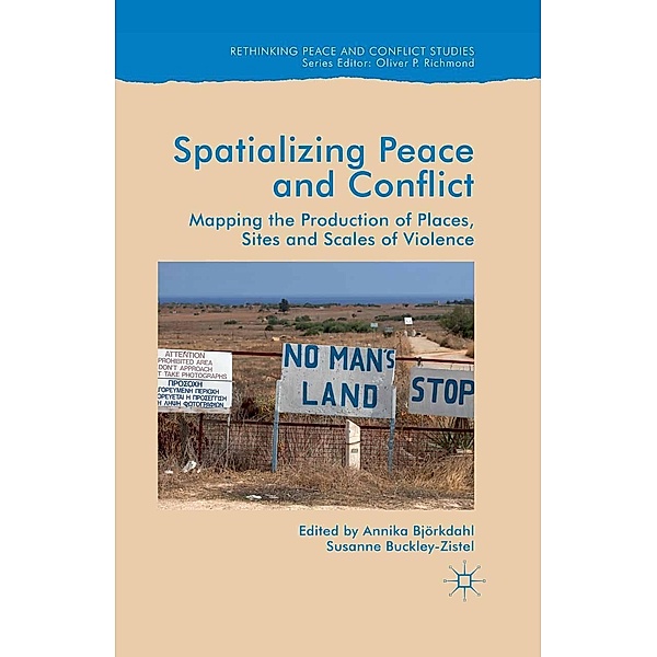 Spatialising Peace and Conflict / Rethinking Peace and Conflict Studies