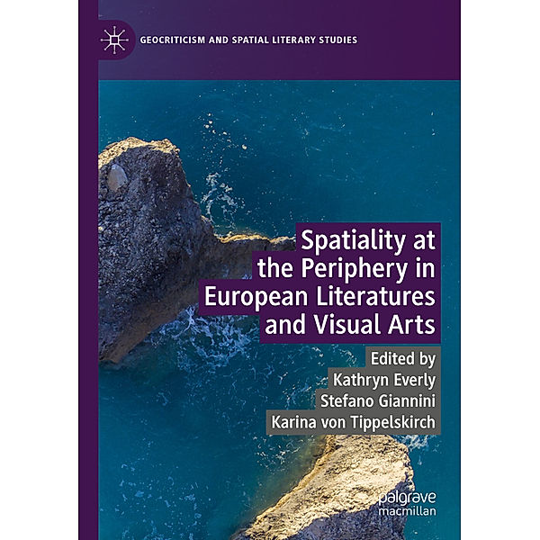 Spatiality at the Periphery in European Literatures and Visual Arts