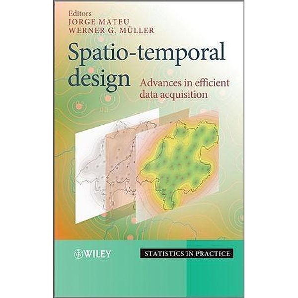 Spatio-temporal Design / Statistics in Practice